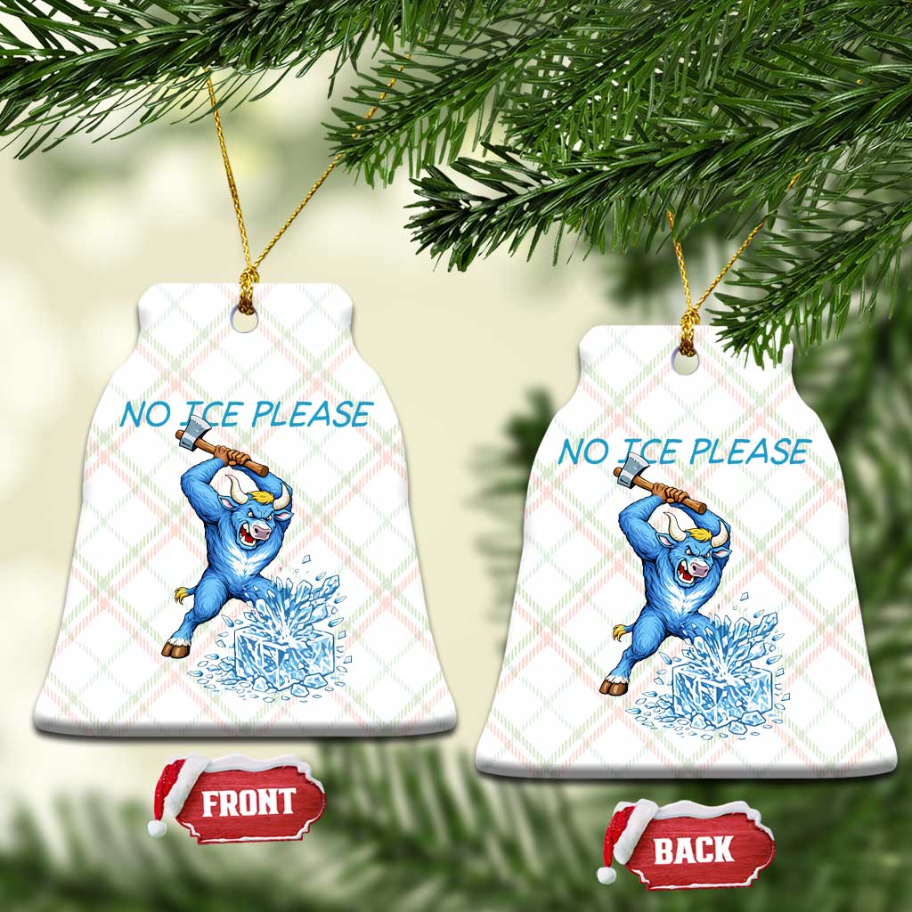 No Ice Please Ceramic Ornament Funny Babe The Blue Ox Minnesota Folklore