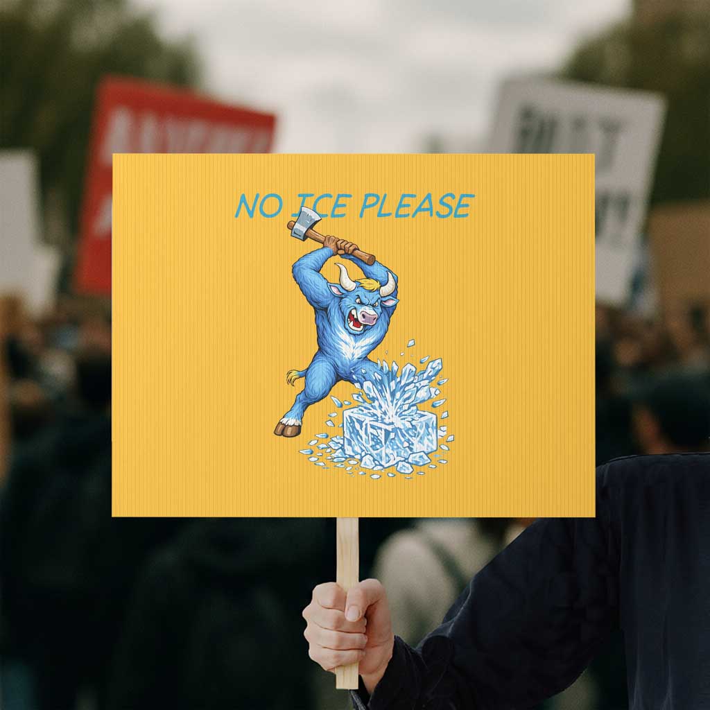 No Ice Please Protest Sign Funny Babe The Blue Ox Minnesota Folklore