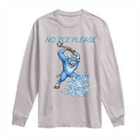 No Ice Please Long Sleeve Shirt Funny Babe The Blue Ox Minnesota Folklore