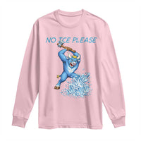 No Ice Please Long Sleeve Shirt Funny Babe The Blue Ox Minnesota Folklore
