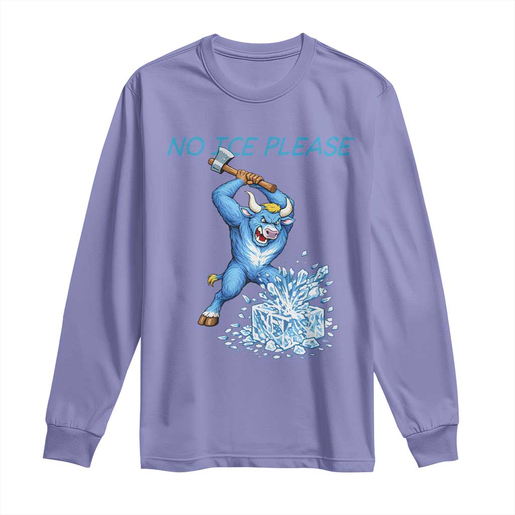No Ice Please Long Sleeve Shirt Funny Babe The Blue Ox Minnesota Folklore