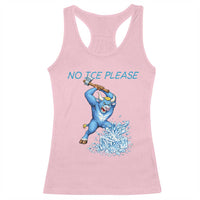 No Ice Please Racerback Tank Top Funny Babe The Blue Ox Minnesota Folklore