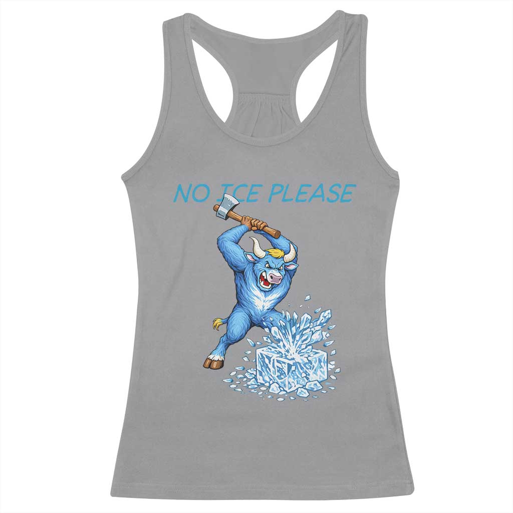 No Ice Please Racerback Tank Top Funny Babe The Blue Ox Minnesota Folklore