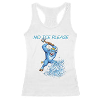No Ice Please Racerback Tank Top Funny Babe The Blue Ox Minnesota Folklore