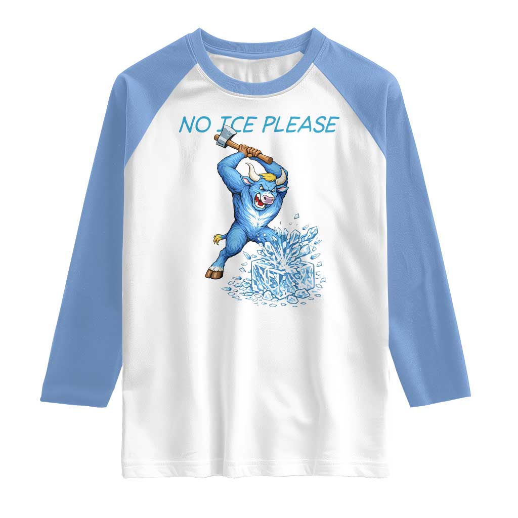 No Ice Please Raglan Shirt Funny Babe The Blue Ox Minnesota Folklore