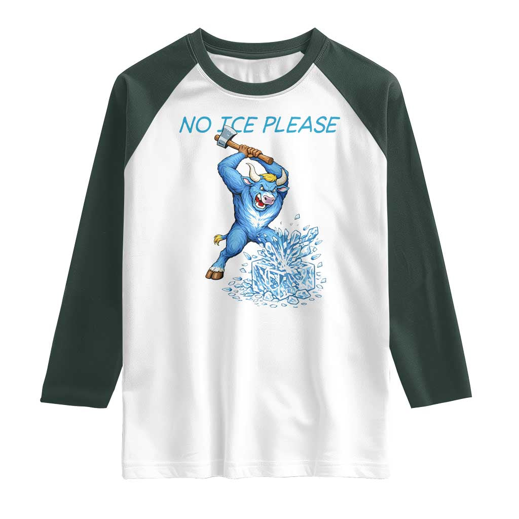 No Ice Please Raglan Shirt Funny Babe The Blue Ox Minnesota Folklore