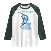 No Ice Please Raglan Shirt Funny Babe The Blue Ox Minnesota Folklore