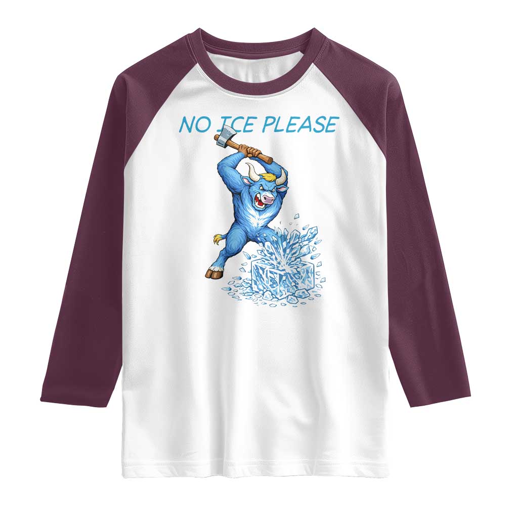 No Ice Please Raglan Shirt Funny Babe The Blue Ox Minnesota Folklore