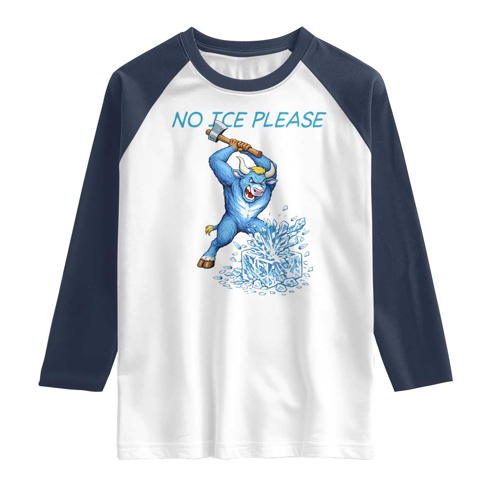 No Ice Please Raglan Shirt Funny Babe The Blue Ox Minnesota Folklore