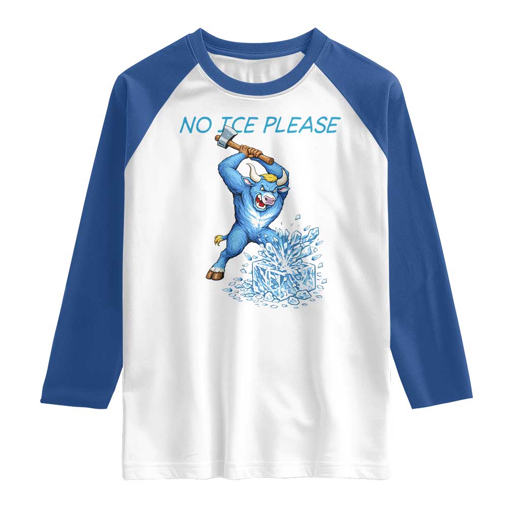 No Ice Please Raglan Shirt Funny Babe The Blue Ox Minnesota Folklore