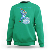 No Ice Please Sweatshirt Funny Babe The Blue Ox Minnesota Folklore