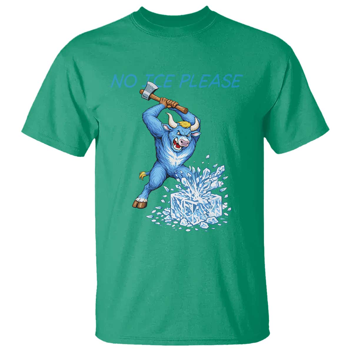 No Ice Please T Shirt Funny Babe The Blue Ox Minnesota Folklore