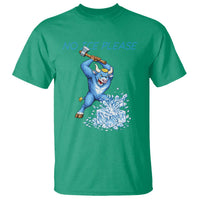 No Ice Please T Shirt Funny Babe The Blue Ox Minnesota Folklore