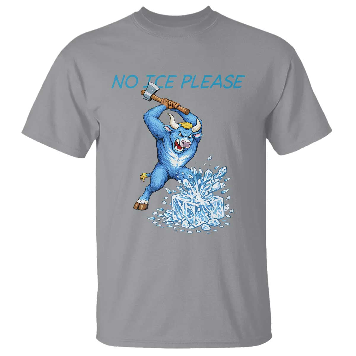 No Ice Please T Shirt Funny Babe The Blue Ox Minnesota Folklore