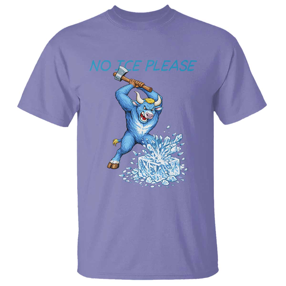 No Ice Please T Shirt Funny Babe The Blue Ox Minnesota Folklore