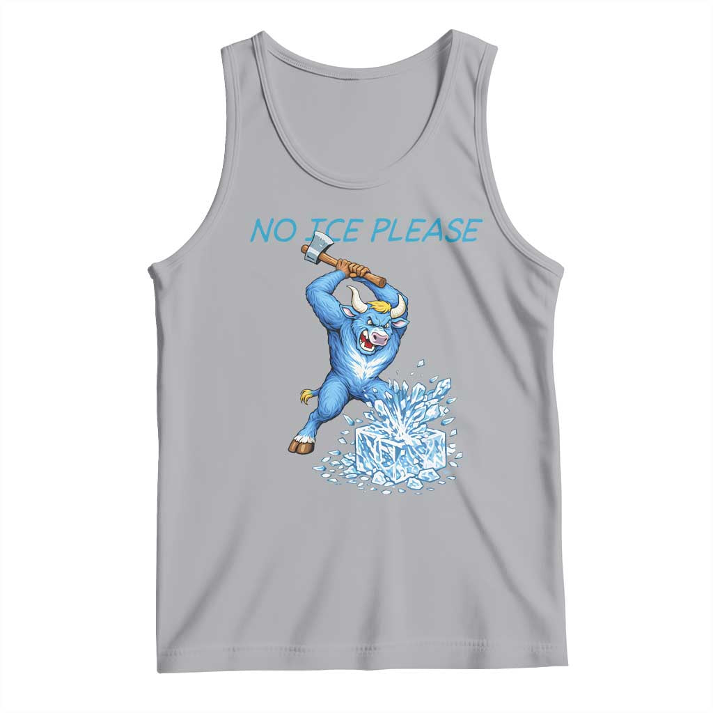 No Ice Please Tank Top Funny Babe The Blue Ox Minnesota Folklore