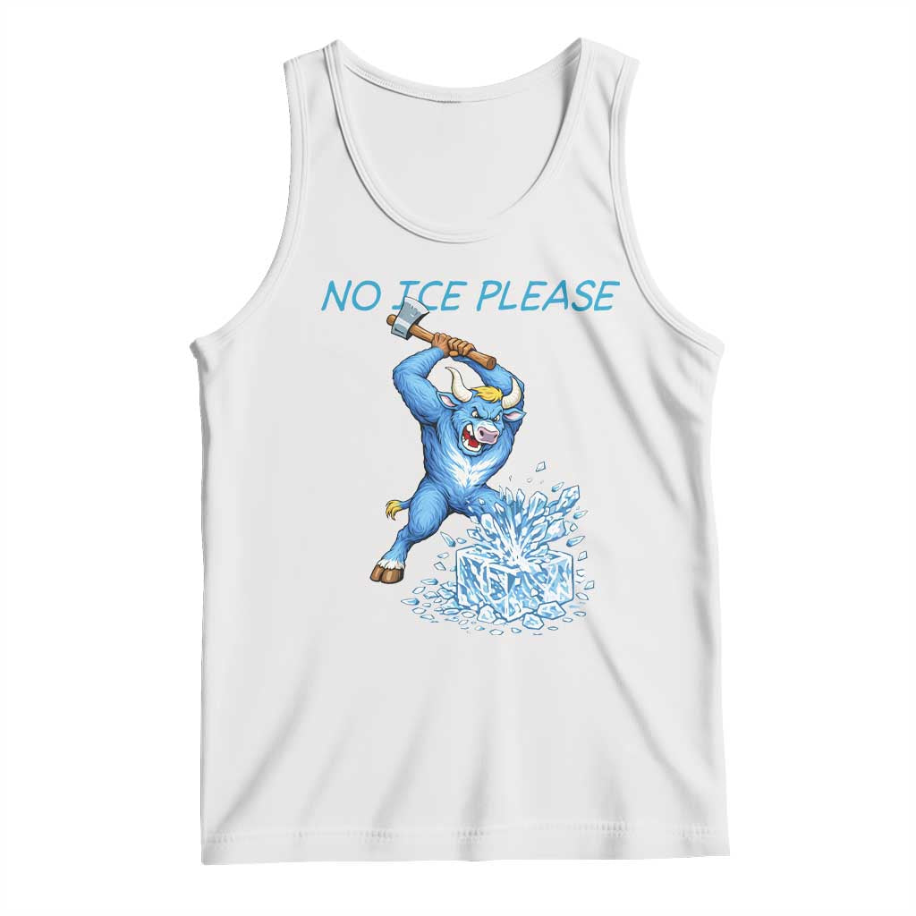 No Ice Please Tank Top Funny Babe The Blue Ox Minnesota Folklore