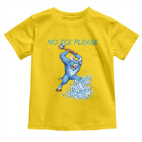 No Ice Please Toddler T Shirt Funny Babe The Blue Ox Minnesota Folklore