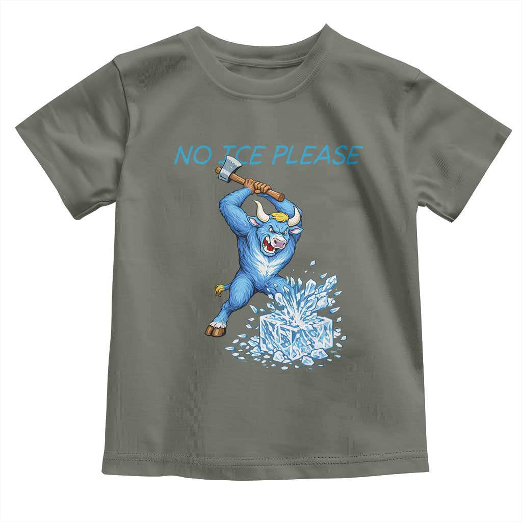 No Ice Please Toddler T Shirt Funny Babe The Blue Ox Minnesota Folklore