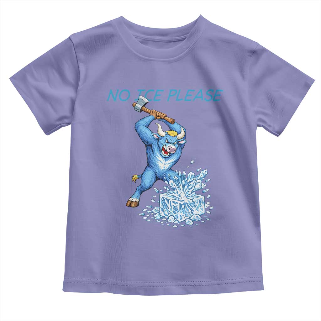 No Ice Please Toddler T Shirt Funny Babe The Blue Ox Minnesota Folklore