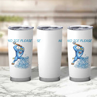 No Ice Please Tumbler Cup Funny Babe The Blue Ox Minnesota Folklore