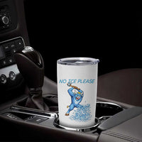 No Ice Please Tumbler Cup Funny Babe The Blue Ox Minnesota Folklore