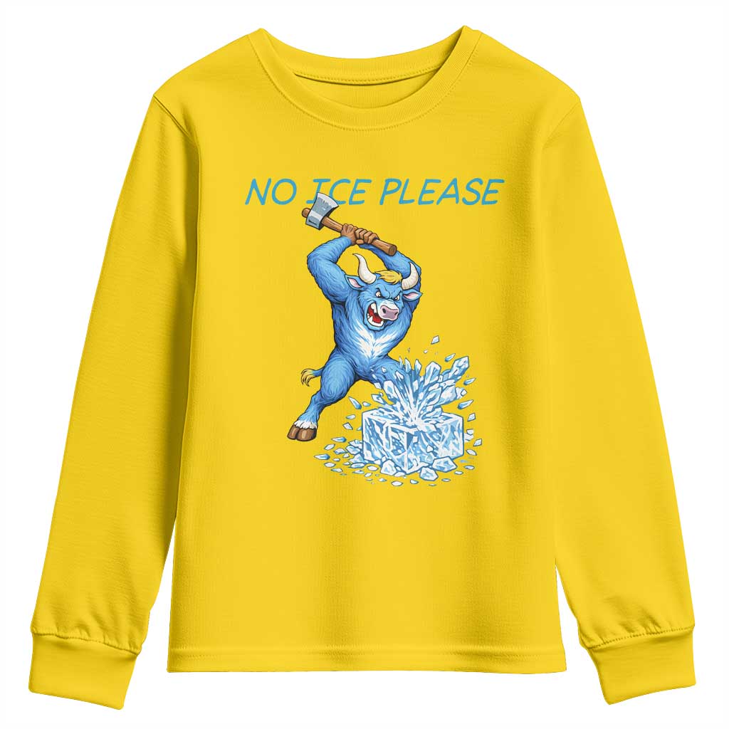 No Ice Please Youth Sweatshirt Funny Babe The Blue Ox Minnesota Folklore