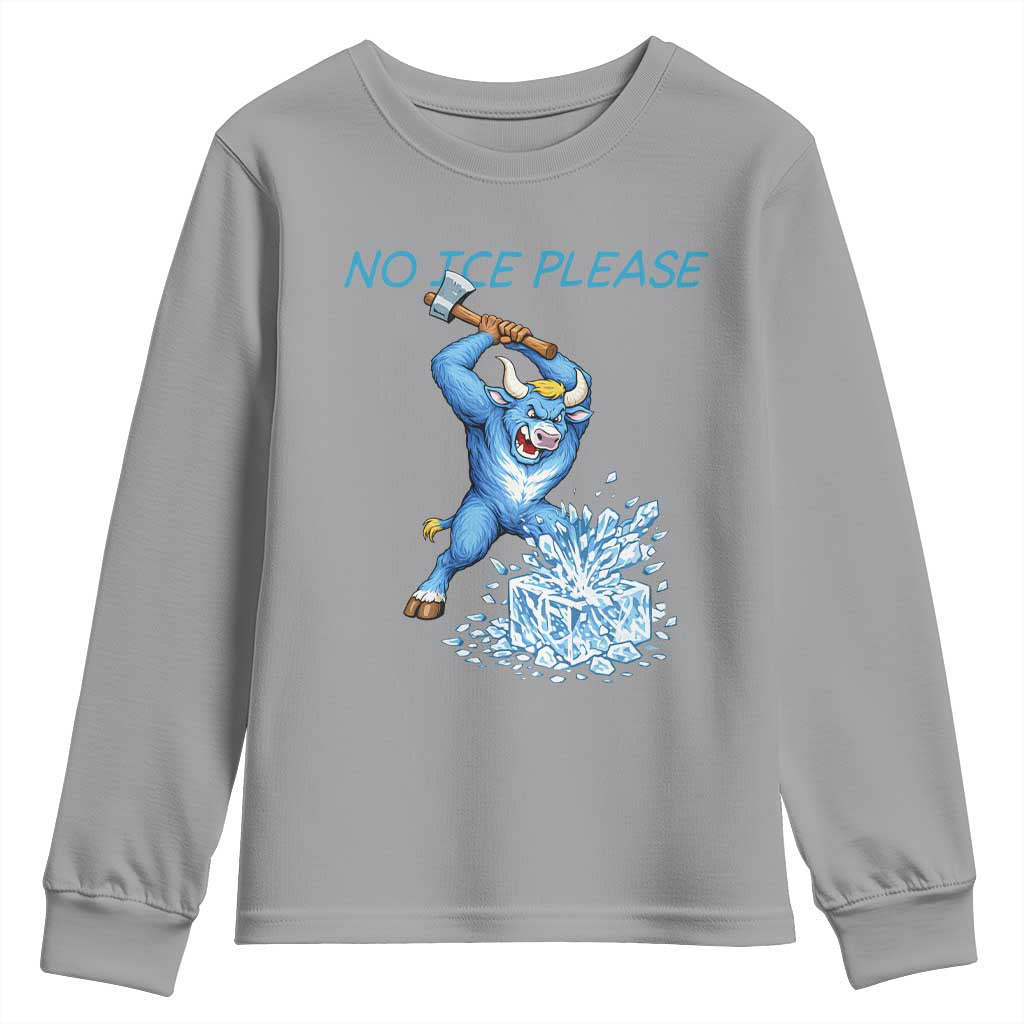 No Ice Please Youth Sweatshirt Funny Babe The Blue Ox Minnesota Folklore