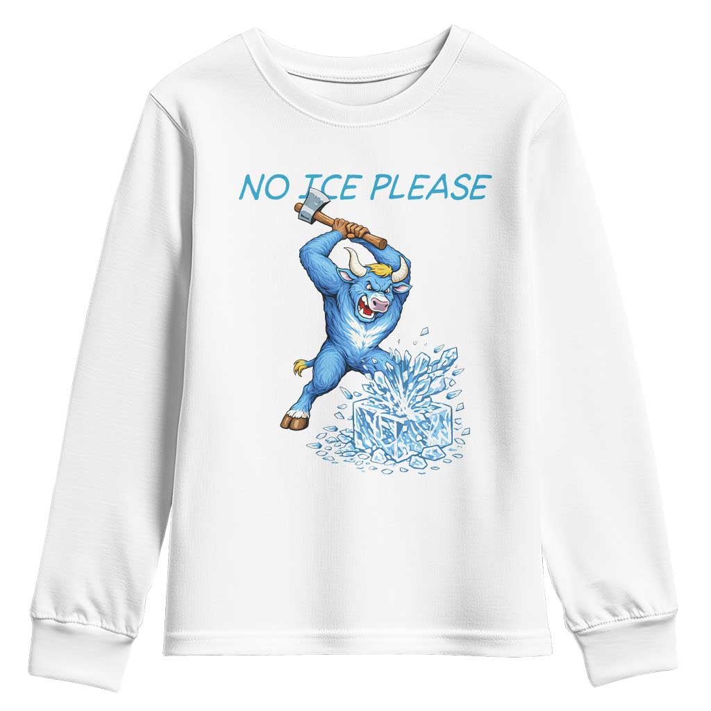No Ice Please Youth Sweatshirt Funny Babe The Blue Ox Minnesota Folklore