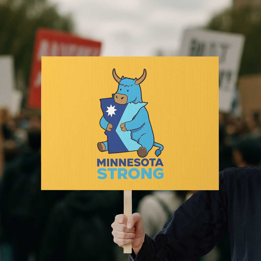 Minnesota Strong Protest Sign Blue Ox Midwest Folklore Heritage