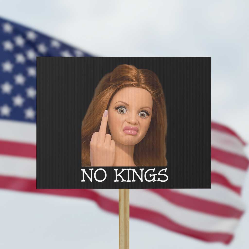 No Kings Protest Sign Funny Disgusted Doll Face Meme