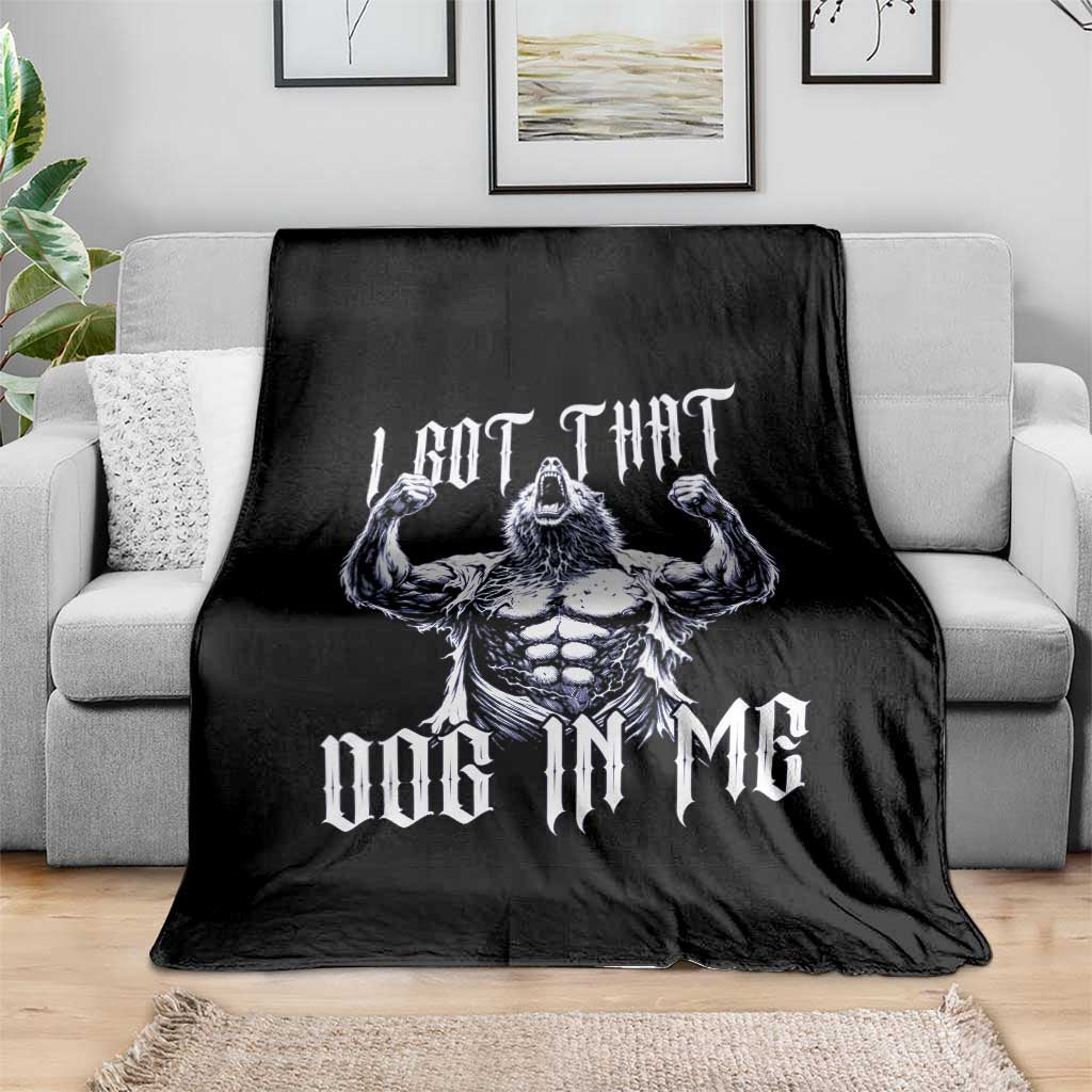 Funny Alpha Wolf Meme Throw Blanket I Got That Dog In Me