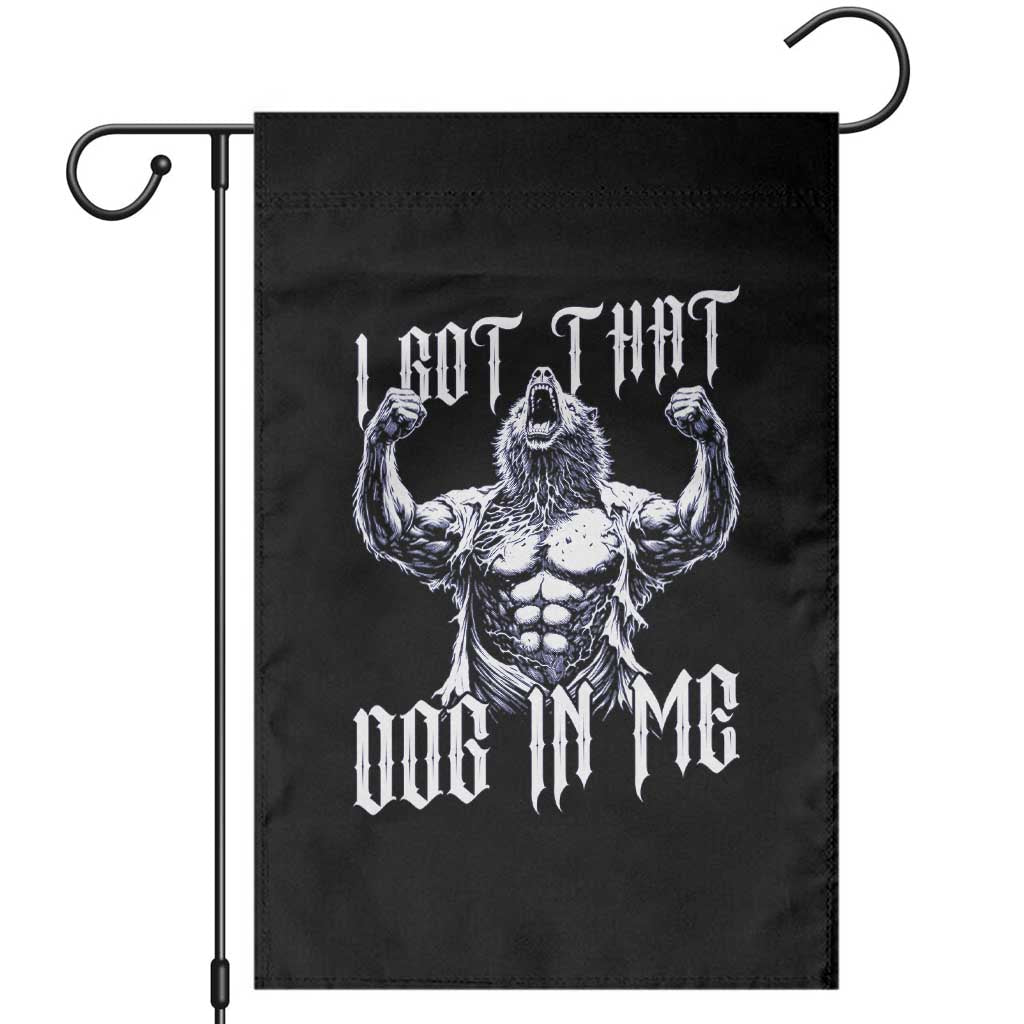 Funny Alpha Wolf Meme Garden Flag I Got That Dog In Me