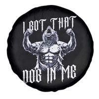 Funny Alpha Wolf Meme Spare Tire Cover I Got That Dog In Me