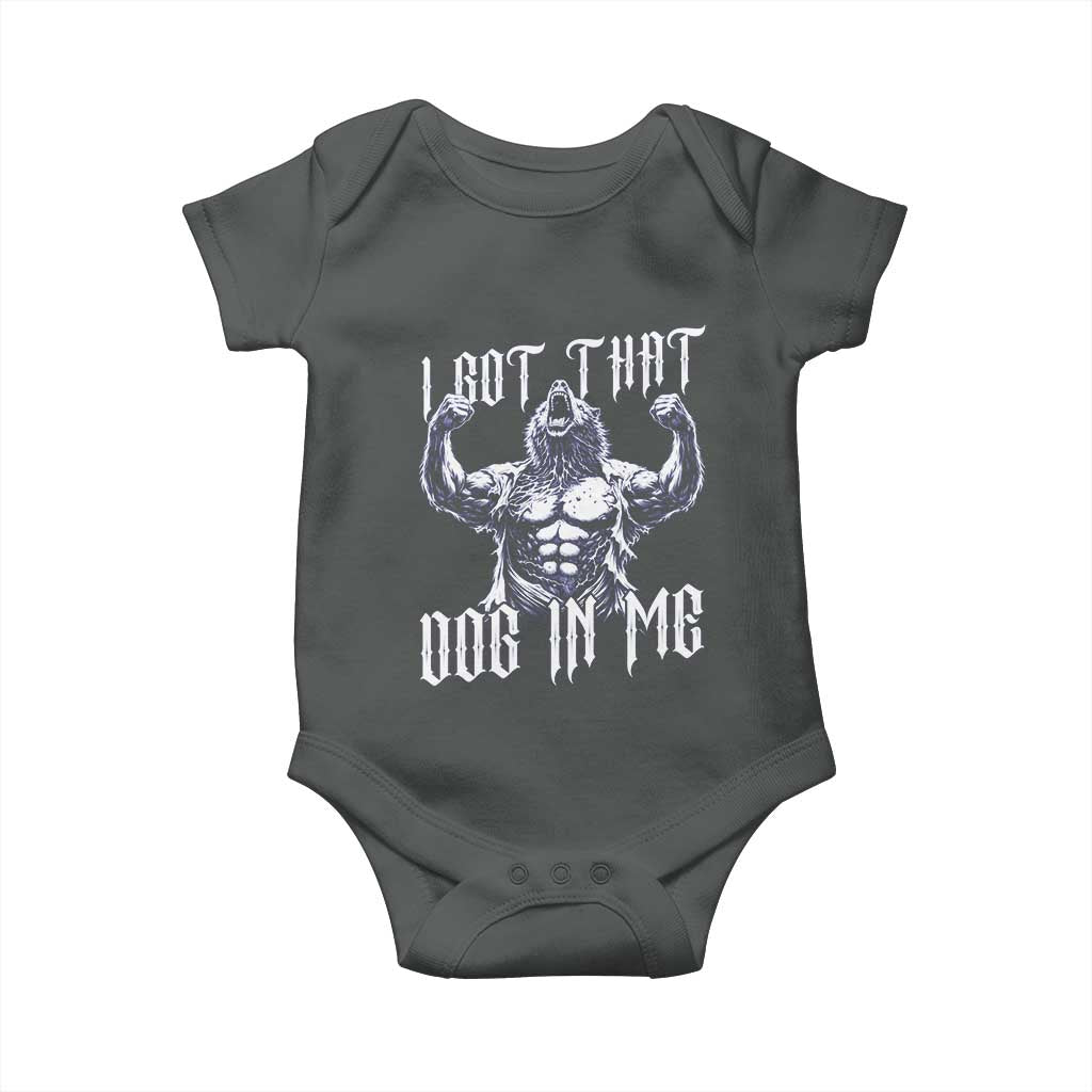 Funny Alpha Wolf Meme Baby Onesie I Got That Dog In Me