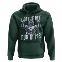 Funny Alpha Wolf Meme Hoodie I Got That Dog In Me
