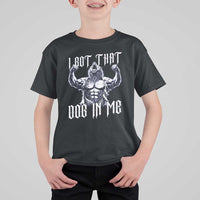 Funny Alpha Wolf Meme T Shirt For Kid I Got That Dog In Me