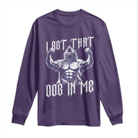 Funny Alpha Wolf Meme Long Sleeve Shirt I Got That Dog In Me
