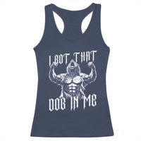 Funny Alpha Wolf Meme Racerback Tank Top I Got That Dog In Me