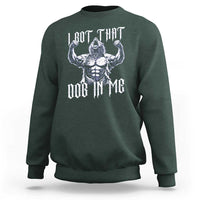 Funny Alpha Wolf Meme Sweatshirt I Got That Dog In Me