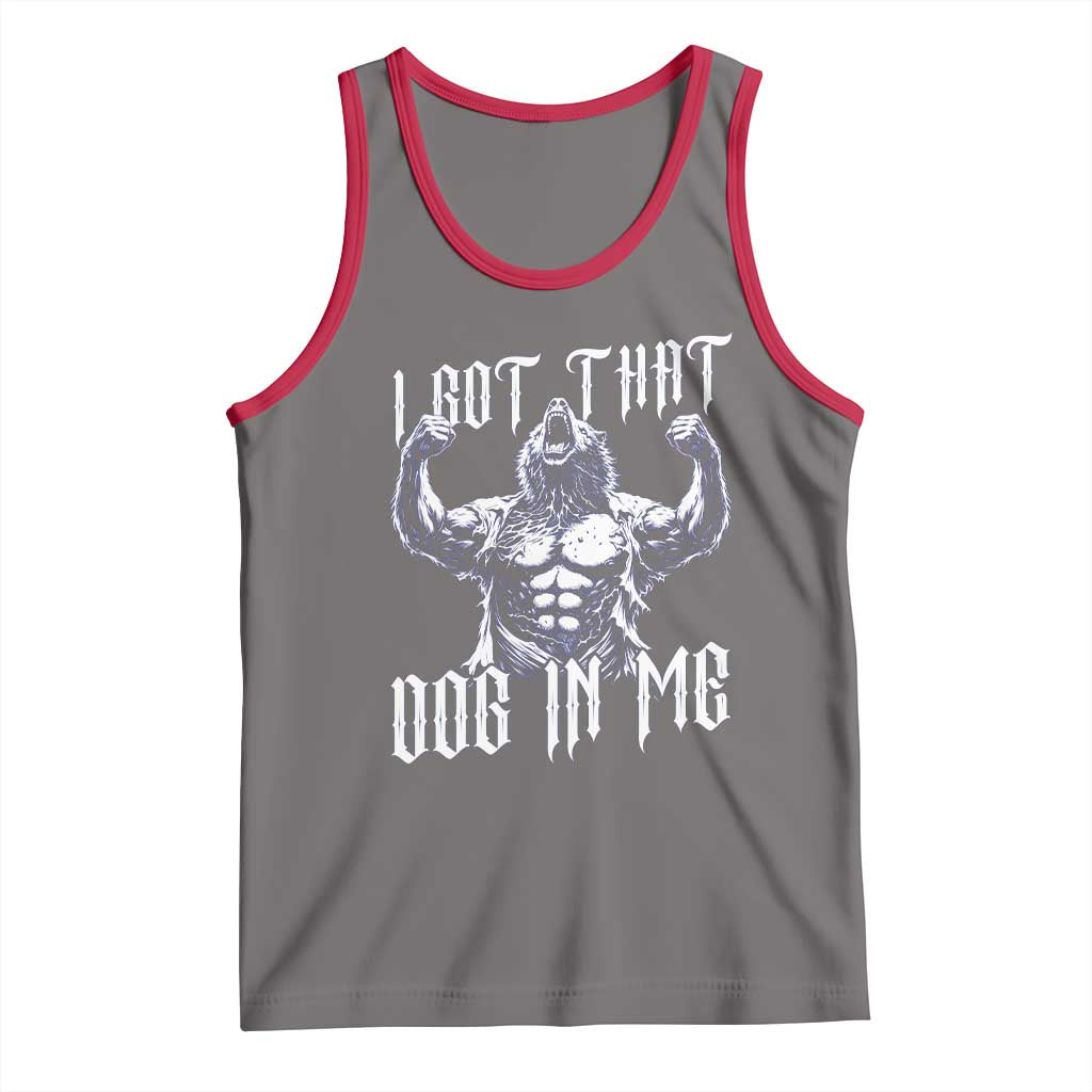 Funny Alpha Wolf Meme Tank Top I Got That Dog In Me