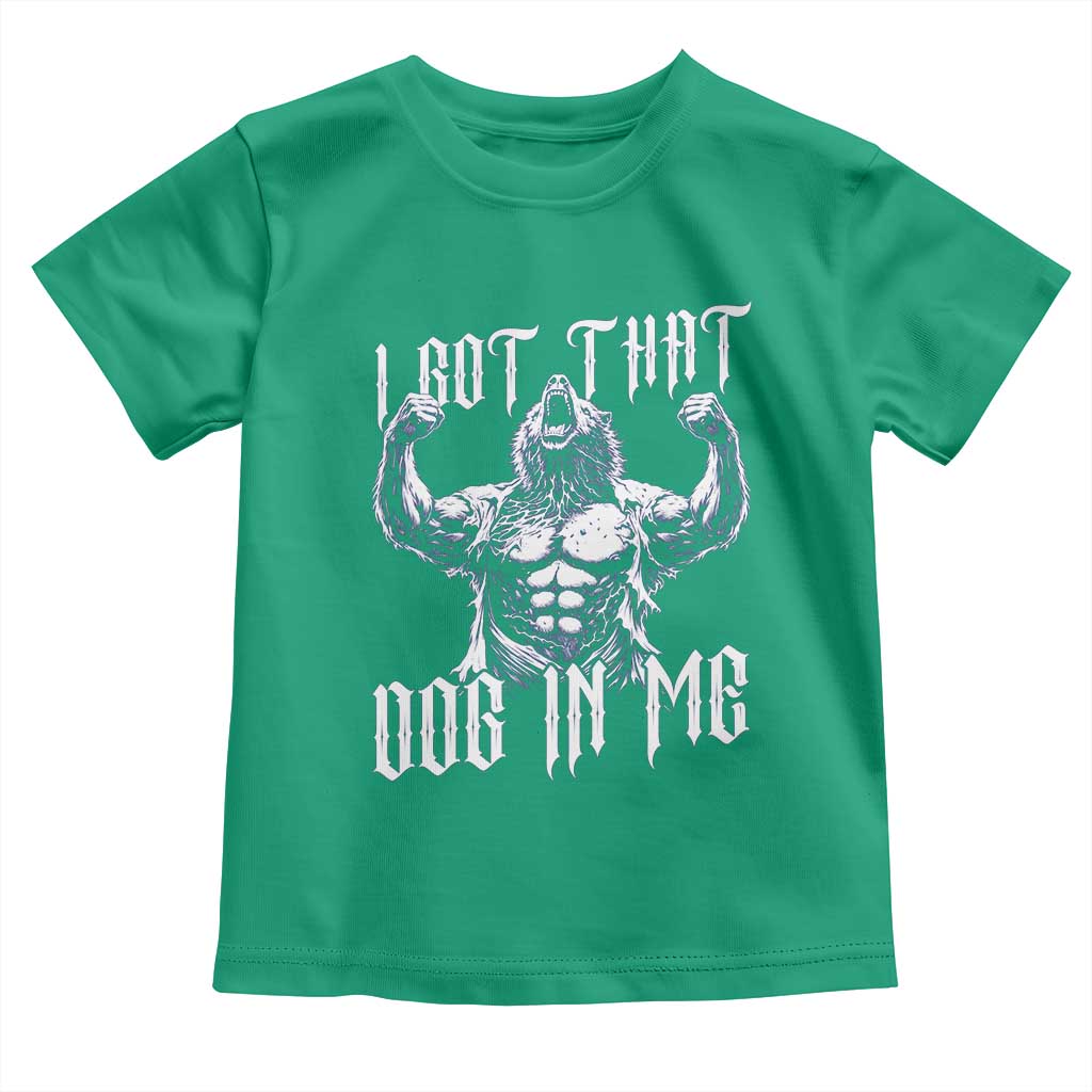 Funny Alpha Wolf Meme Toddler T Shirt I Got That Dog In Me