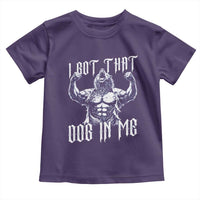 Funny Alpha Wolf Meme Toddler T Shirt I Got That Dog In Me