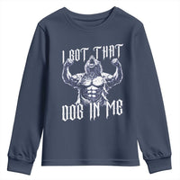 Funny Alpha Wolf Meme Youth Sweatshirt I Got That Dog In Me