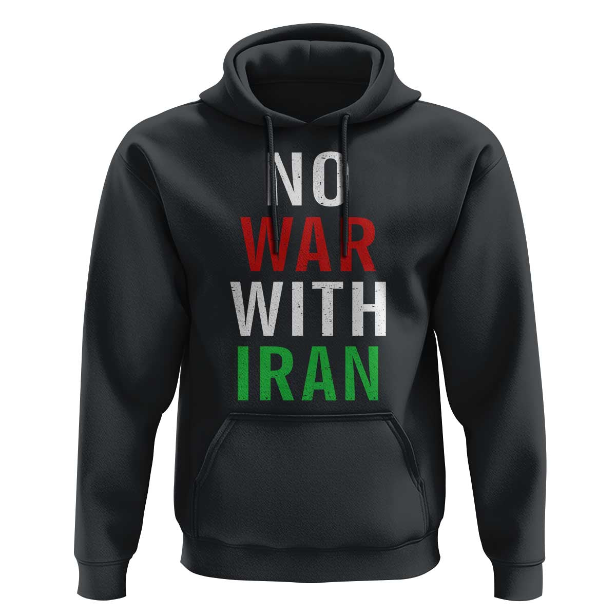 No War With Iran Hoodie Anti War Political Protest Statement
