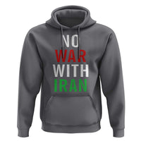 No War With Iran Hoodie Anti War Political Protest Statement