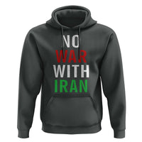 No War With Iran Hoodie Anti War Political Protest Statement