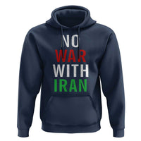 No War With Iran Hoodie Anti War Political Protest Statement