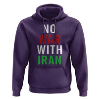 No War With Iran Hoodie Anti War Political Protest Statement