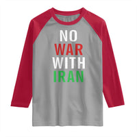 No War With Iran Raglan Shirt Anti War Political Protest Statement